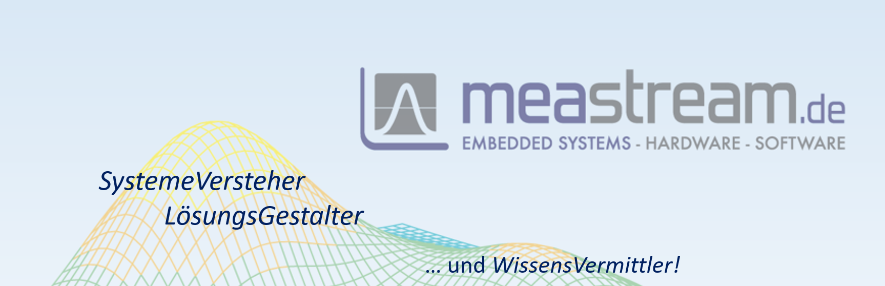 Meastream bietet Ihnen fachübergreifende Erfahrung bei mechatronischen Systemen. Messtechnik, Steuerungstechnik, Regelungstechnik und Technische Mathematik